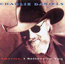 Charlie Daniels : America, I Believe in You